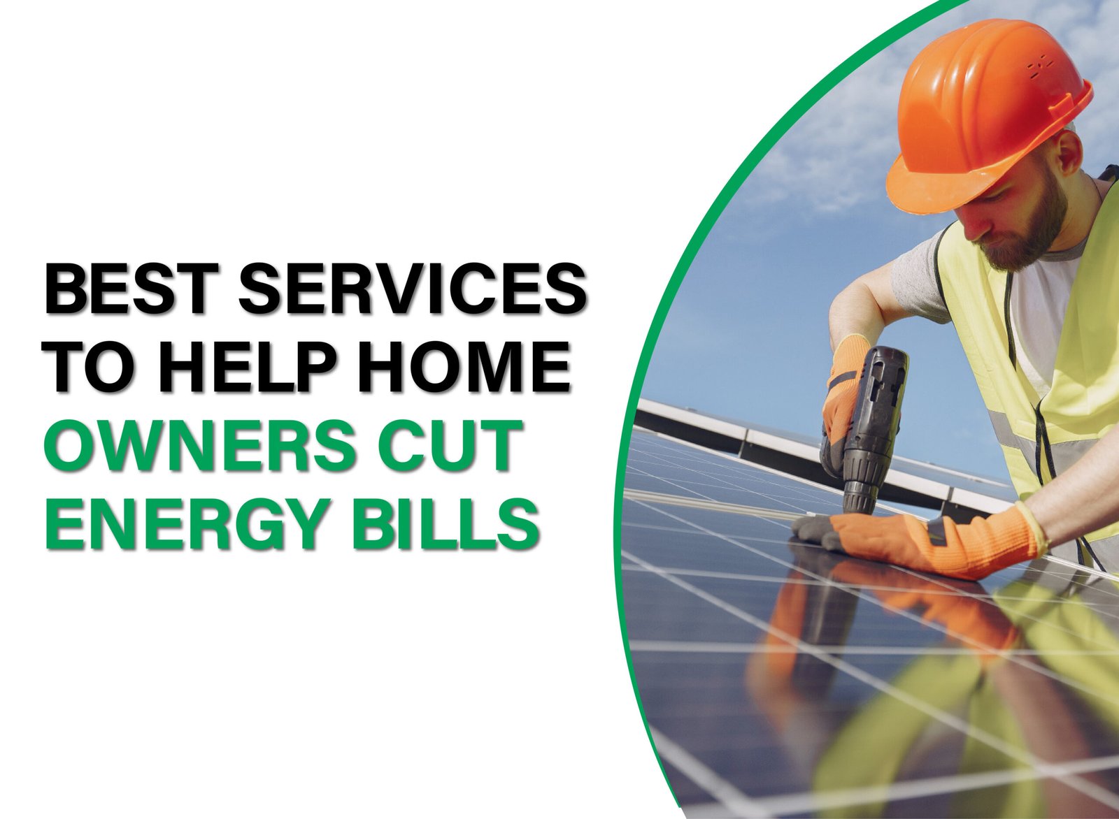 Explore top services that help homeowners cut energy bills effectively and sustainably. Save money while boosting energy efficiency