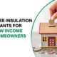 Discover how low-income homeowners can get free insulation grants to save energy and reduce bills with UK government support.